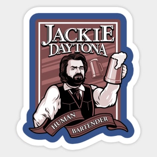 Jackie Daytona - Human Bartender Sticker